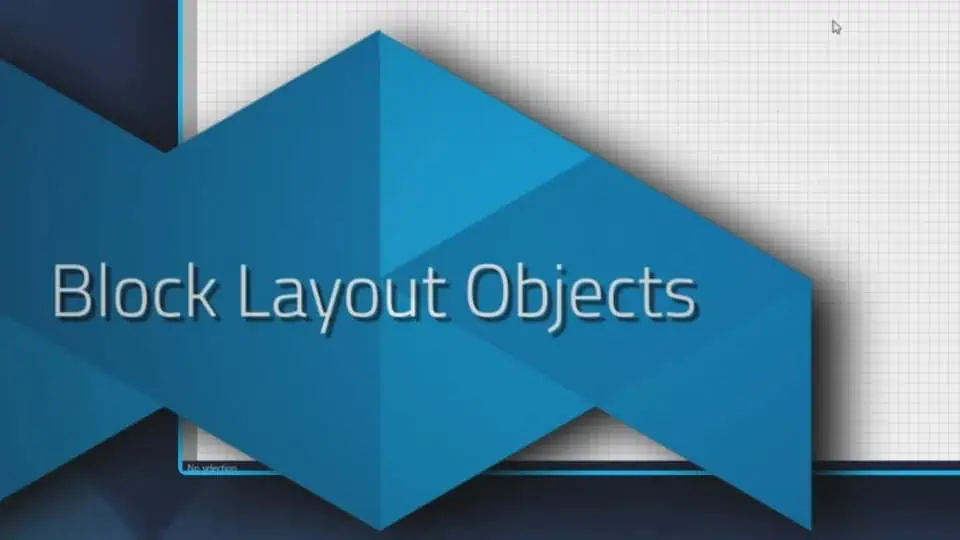 Block Layout Objects