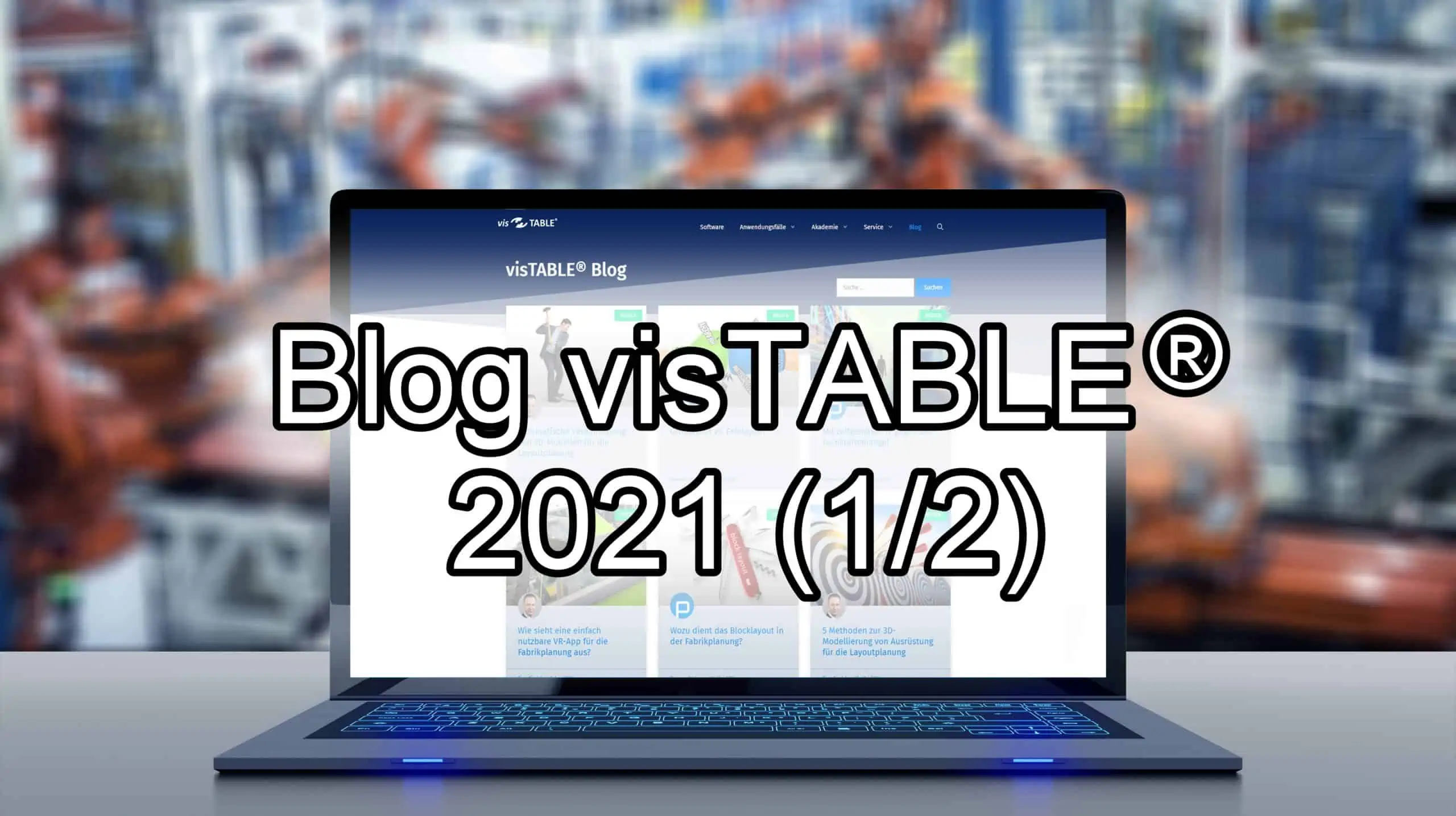 Blog visTABLE Wissenswertes zur Fabrikplanung 2021 1-2